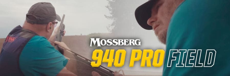 Mossberg 940 Pro Field: the new top contender sporting semi automatic shotgun